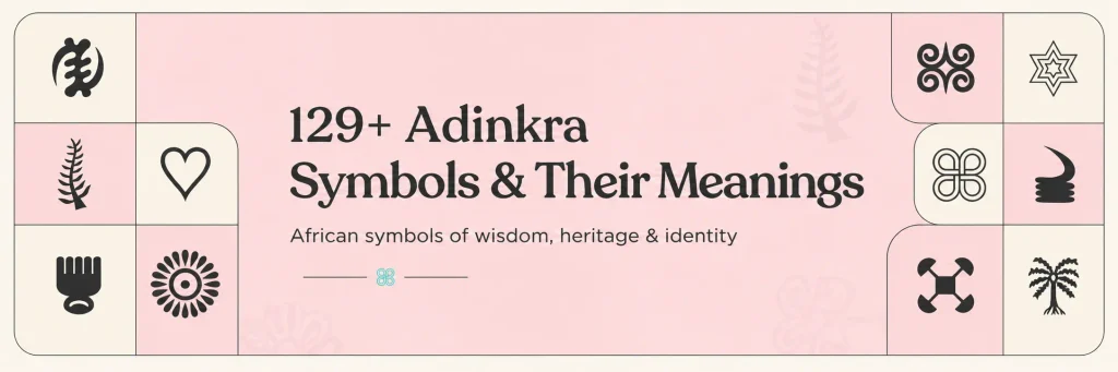 Adinkra Symbols and meanings